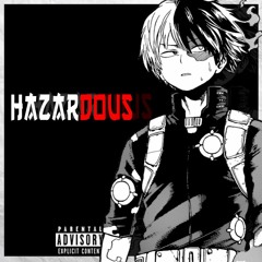 Hazardous