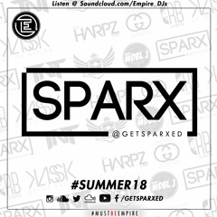 @GetSparxed - Summer 18 - Empire Entertainment