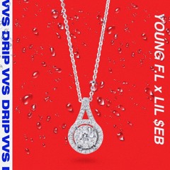 VVS DRIP - Young F.L x Lil $eb