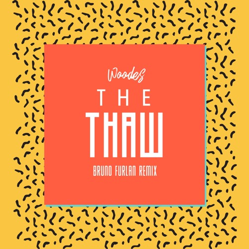 Woodes - The Thaw (Bruno Furlan Remix) FREE DOWNLOAD