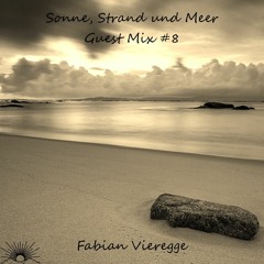 Sonne, Strand und Meer Guest Mix #8 by Fabian Vieregge