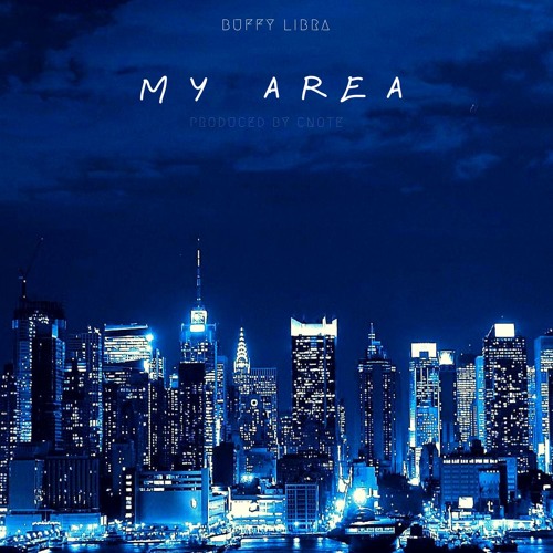 Buffy Libra - My Area (Prod. By Cnote)