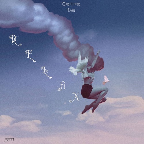 THEODORE DALI - RELAX ❄️