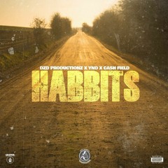 Habbits - Untamed Warriors (DZD Productionz Cash Fields YND Al Carter)