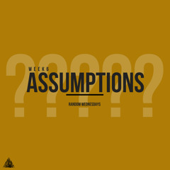 Assumptions