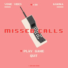 Missed Calls ft. KAWIKA (Prod. by thomascrager)