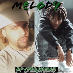 Melody (Ft TeeJay3k)