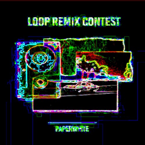 Paperwhite- Loop (Sonofawhatsherface Remix)