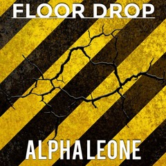 Alpha Leone - Floor Drop