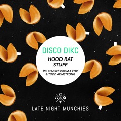 Disco Dikc - Hood Rat Stuff (a fox Refox)