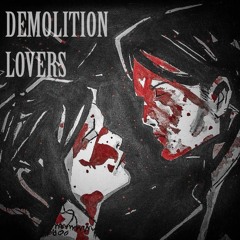 Demolition Lovers