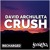 Artwork for David Archuleta - Crush (YounesZ & Recharged Kick'n Bass Remix)2018