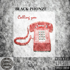 Black Phonze - Calling You