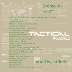 tactical audio promo mix Vol.2 mixed by intrinzic