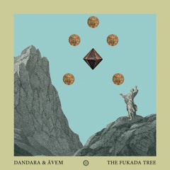 Dandara & ĂVEM  - Fukada Tree (Original Mix)