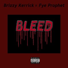 Bleed (feat. Rye Prophet)