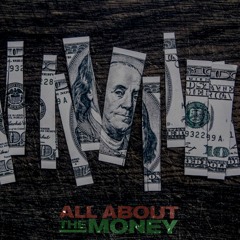 All About The Money (Feat. Kalvin Love)