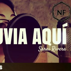 Tu lluvia aqui - Sarai Rivera Cover