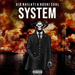 Gio Nailati, Hoshi Soul - SYSTEM