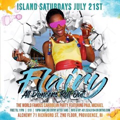 LIVE AT ISLAND SATURDAYS FLAIRY EDITION - JULY 21