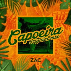 ZAC - Capoeira (Original Mix)