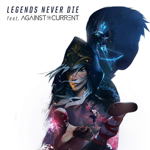 Stream Legends Never Die - Against The Current Ft. Elisha (Disc Junkies  Remix)[FREE DL] by Disc Junkies | Listen online for free on SoundCloud