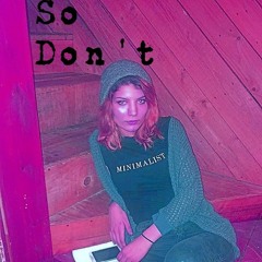 So Don't