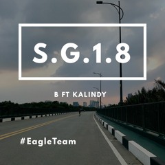 S.G.1.8 - B Ft. Kalindy