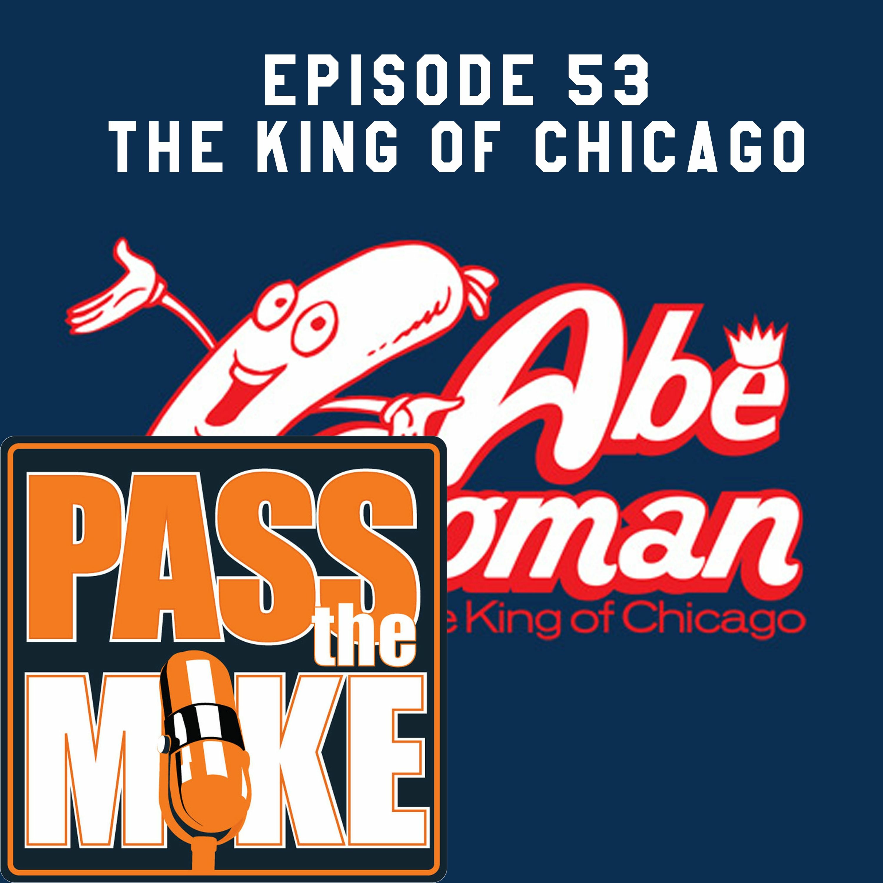 PTM(episode 53) - King of Chicago