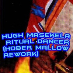 Hugh Masekela - Ritual Dancer (Hober Mallow Blue Horizon Rework)
