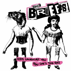 The Briefs - Kids Laugh At You