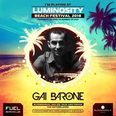 Gai Barone LIVE @ Luminosity Beach Festival, Holland, 1-7-2018