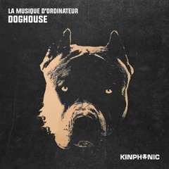 La Musique D'Ordinateur - Doghouse