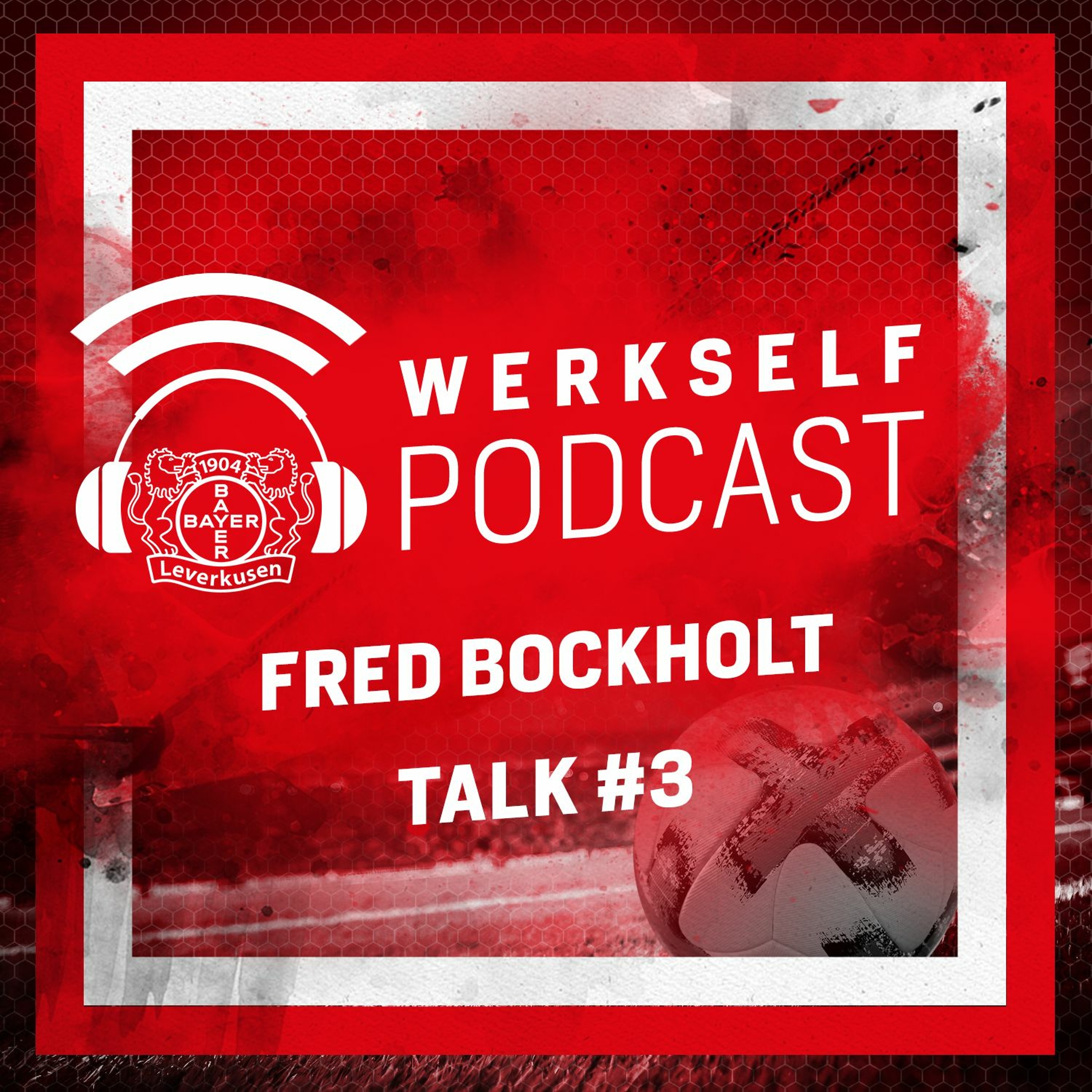 Werkself Podcast presented by Bitburger