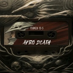 HAMZA 15 - 3 (Afro Death)