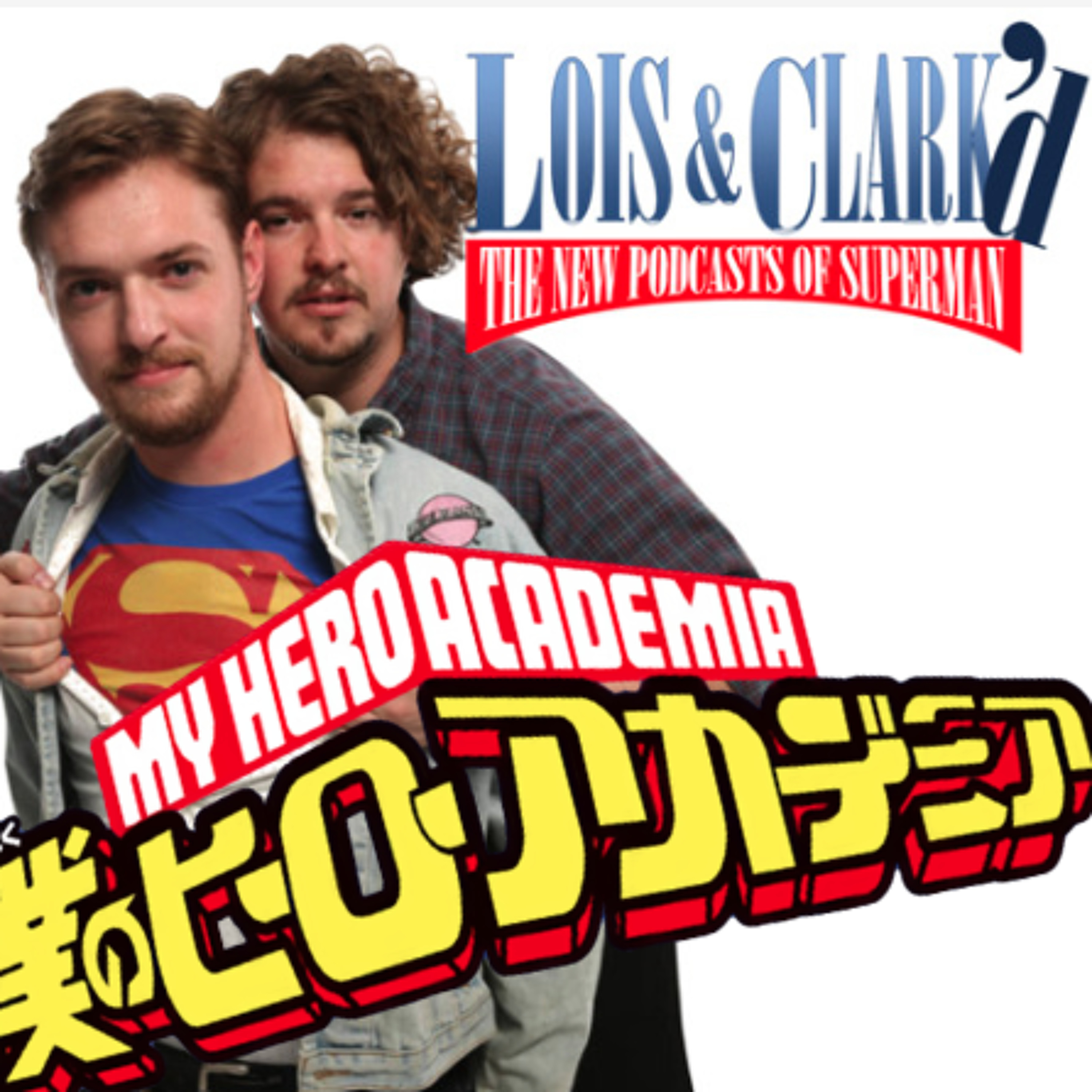 Lois & Clark\'d: The New Podcasts of Superman