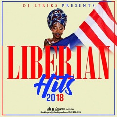 DJ Lyriks Presents Liberian Hits 2018
