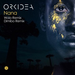 Orkidea - Nana (Dimibo Remix)