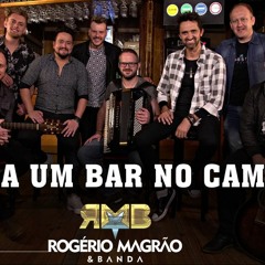 Tinha Um Bar no Caminho - Rogério Magrão & Banda