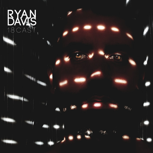 Ryan Davis - 18CAST