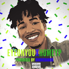 Eye On You - homey P (prod. Yung Sed )