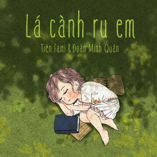 [Original] Lá cành ru em - Tiên Fami & Đoàn Minh Quân