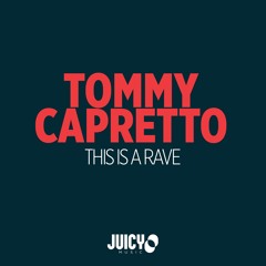 Tommy Capretto-This Is Rave