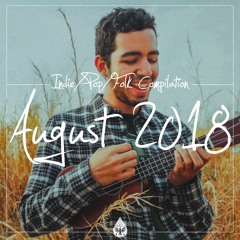 Indie/Pop/Folk - August 2018 (alexrainbirdMusic)