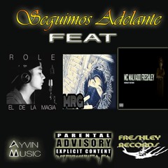 Role - Seguimos Adelante (Ft Mc Malvado & Mrg)
