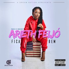 ARIETH FEIJÓ- Fica Bem (Produced by Wonderboyz)