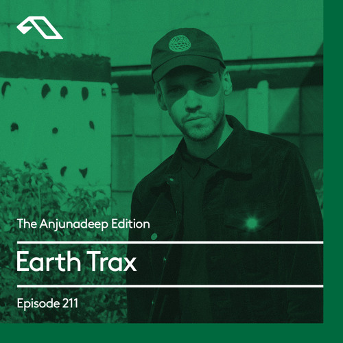 The Anjunadeep Edition 211 with Earth Trax