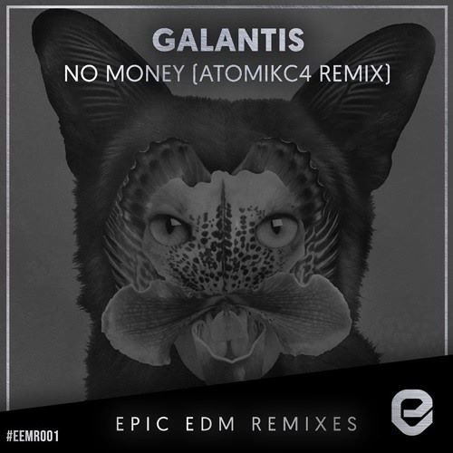 Galantis - No Money (AtomikC4 Remix)