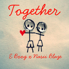 Together (Eboog x Torch)