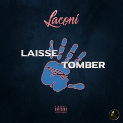 Laconi - Laisse Tomber